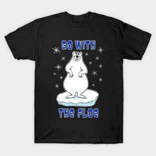 Go With The Floe Polar Bear T-Shirt